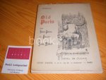 Edwards, C. Oliver - Old Paris - From Saint-Julien-Le-Pauvre to Saint-Medard [Viator Series]