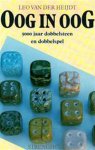 Heijdt , Leo van der . - Oog  in  Oog . ( 5000  Jaar dobbelsteen en dobbelspel . ) Geillustreerd . [ ISBN 9789060107065 ]