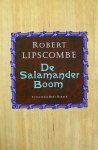 Lipscombe, Robert - De salamanderboom