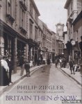 Ziegler, Philip - Britain then & now - The Francis Frith Collection