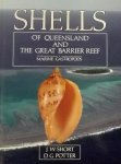 Short, J.W. / Potter, D.G. - Shells of Queensland and The Great Barrier Reef.