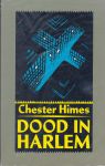 Himes, Chester - Dood in Harlem (the real cool killers)