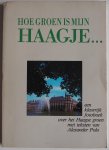 Pola, Alexander - Hoe groen is mijn Haagje Een kleurrijk fotoboek over het Haagse groen
