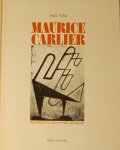 CASO, Paul. - Maurice Carlier. Pionnier de la sculpture abstraite CASO, Paul. - Maurice Carlier. Pionnier de la sculpture abstraite