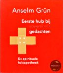 Anselm Grün - Eerste hulp bij negatieve gedachten