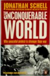 Jonathan Schell - The Unconquerable World