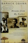 Barack Hussein Obama - Dreams from My Father A Story of Race and Inheritance