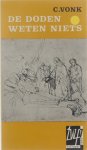 C. Vonk - De doden weten niets