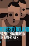 Roberto Bolaño 29488 - Naziliteratuur in de Amerika's