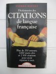 Ripert, Pierre - Dictionnaire des citations de langue française.