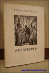 MASEREEL, Frans. - ANTWERPEN.  Frans MASEREEL,