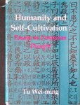 Wei-ming, Tu - Humanity and Self-Cultivation: Essays in Confucian Thought