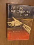 Bishop, Jim - De dag dat Christus stierf