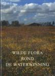Zonderwijk, prof. dr. P. - Wilde flora rond de waterwinning. Natuurvriendelijk terreinbeheer rond de pompstations van NV Waterleiding Friesland