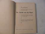 Hoef van de Jacob - Ter gedachtenis aan het leven en sterven en de Arbeid van de inniggeliefde Leeraar Ds. Jacob van de Hoef