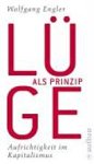 Wolfgang Engler - Lüge als Prinzip