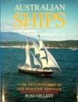 Gillett, Ross - Australian Ships Over two centuries of our Maritime Heritage
