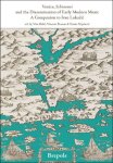Ennio Stipcevic, Vito Balic, Vincent Besson (eds) - Venice, Schiavoni and the Dissemination of Early Modern Music: A Companion to Ivan Luka?i?