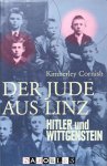 Kimberley Cornish - Der Jude aus Linz. Hitler und Wittgenstein