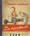 Norbert Handwerk, Kurt Fechner - Die Bunte Auto-Kunde. Eine Fibelfür Autofreunde