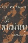 Vroman, Leo - De ontvachting en andere gedichten