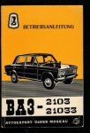 Avtoexport UsSSR Moskau - BA3-2100 BA3-21033 Betriebsanleitung . In Nederland Lada 2103 en 21033