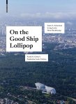 James S. Ackerman ,  Frank O. Gehry 266401,  Irving Lavin ,  Horst Bredekamp 23552 - On the Good Ship Lollipop