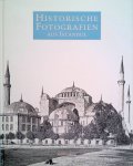 Kilian, Hendrikje & Joachim Migl & Vera Trost - Historische Fotografie aus Istanbul