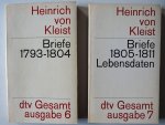 Kleist Heinrich von - Heinrich von Kleist Briefe 1793-1804  1805-1811 2 delen uit Gesamt ausgabe 6 en 7