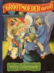Schermelé, Willy - Grootmoeder vertelt. . . De mooiste sprookjes voor jong en oud