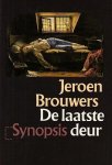 BROUWERS, Jeroen - De laatste deur. Essays over zelfmoord in de Nederlandstalige letteren. (Met opdracht, handgeschreven op de eerste dag van uitgave).