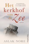 Aslak Nore - Het kerkhof van de zee Een familiedynastie, een verdwenen testament en een schokkend geheim