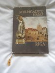 Mara Silina - photographs Ilgvars Gradovskis - Melngalvju Nams Riga (The Blackheads House in Riga) - Melngalvju nams Rīgā - Melngalvju nams Riga = Das Schwarzhäupterhaus in Riga = The blackheads house in Riga