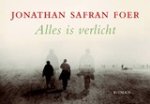 SAFRAN FOER, Jonathan - Alles is verlicht SAFRAN FOER, Jonathan - Alles is verlicht