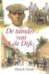 Troost, Pleun R. - Troost, Pleun R.-De tuinder van de Dijk