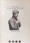 Walter Hundt - Bei Heinrich Vogeler in Worpswede Erinnerungen