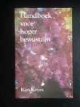 Keyes, K. (Ken) - Handboek voor hoger bewustzijn