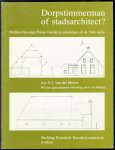 Molen, S.J. van der - Dorpstimmerman of stadsarchitect? : notities bij enige Friese boerderij-ontwerpen uit de 19de eeuw