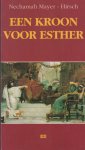Mayer-Hirsch, Nechamah - Een kroon van Esther