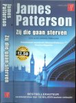 Patterson, James  .. Vertaling Riek Borgers-Hoving  Omslagontwerp  Eric Wondergem - Zij die gaan sterven  .. Een Alex cross Thriller