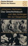 Hartmann, Johannes - Das Geschichtsbuch von der Anfängen bis zur Gegenwart