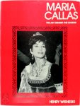 Henry Wisneski - Maria Callas: The Art Behind the Legend