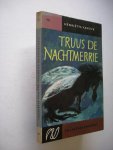 Eyk, Henriette van / omslag Hans Bishoff, belettering - Truus de nachtmerrie
