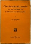 LASSALLE, F., TRAUTWEIN, C. - Über Ferdinand Lassalle und sein Verhältnis zur Fichteschen Sozialphilosophie.
