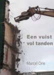 Marcel Orie - Een vuist vol tanden