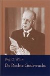 Wisse, Prof. G. - Wisse, Prof. G.-De rechte Godsvrucht