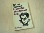 Turnhout , Ted van - Een snuifje Haarlemmerhout