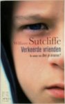 William Sutcliffe 39550, Sophie Brinkman 32541 - Verkeerde vrienden