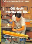 Woldring, J.I. - 1001 Ideeen voor uw Vrije Tijd