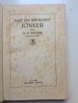 Jonker, A.J.Th. (prof.dr.); (Rhijn, M. van (prof.dr.), Hoogleeraar te Utrecht)) - Aart Jan Theodorus Jonker